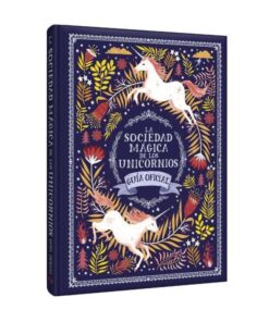 La Sociedad Mágica de los Unicornios