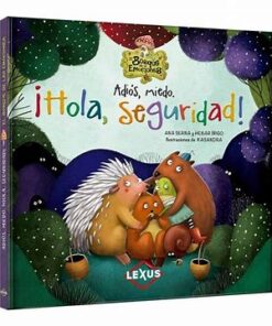 Adiós, Miedo ¡Hola, Seguridad!