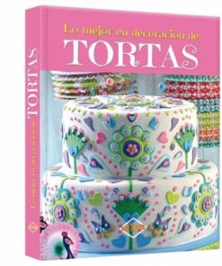 Lo mejor en decoración de tortas