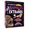 Asombrosos Animales Extraños