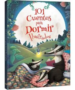 101 Cuentos para Dormir Ilustrados