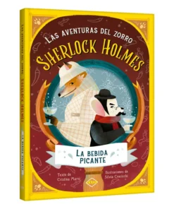 Las aventuras del zorro-Sherlock Holmes – La Bebida Picante