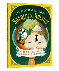 Las aventuras del zorro- Sherlock Holmes – El Misterio del Limonero de Pimpinela