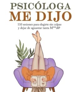 Mi psicóloga me dijo
