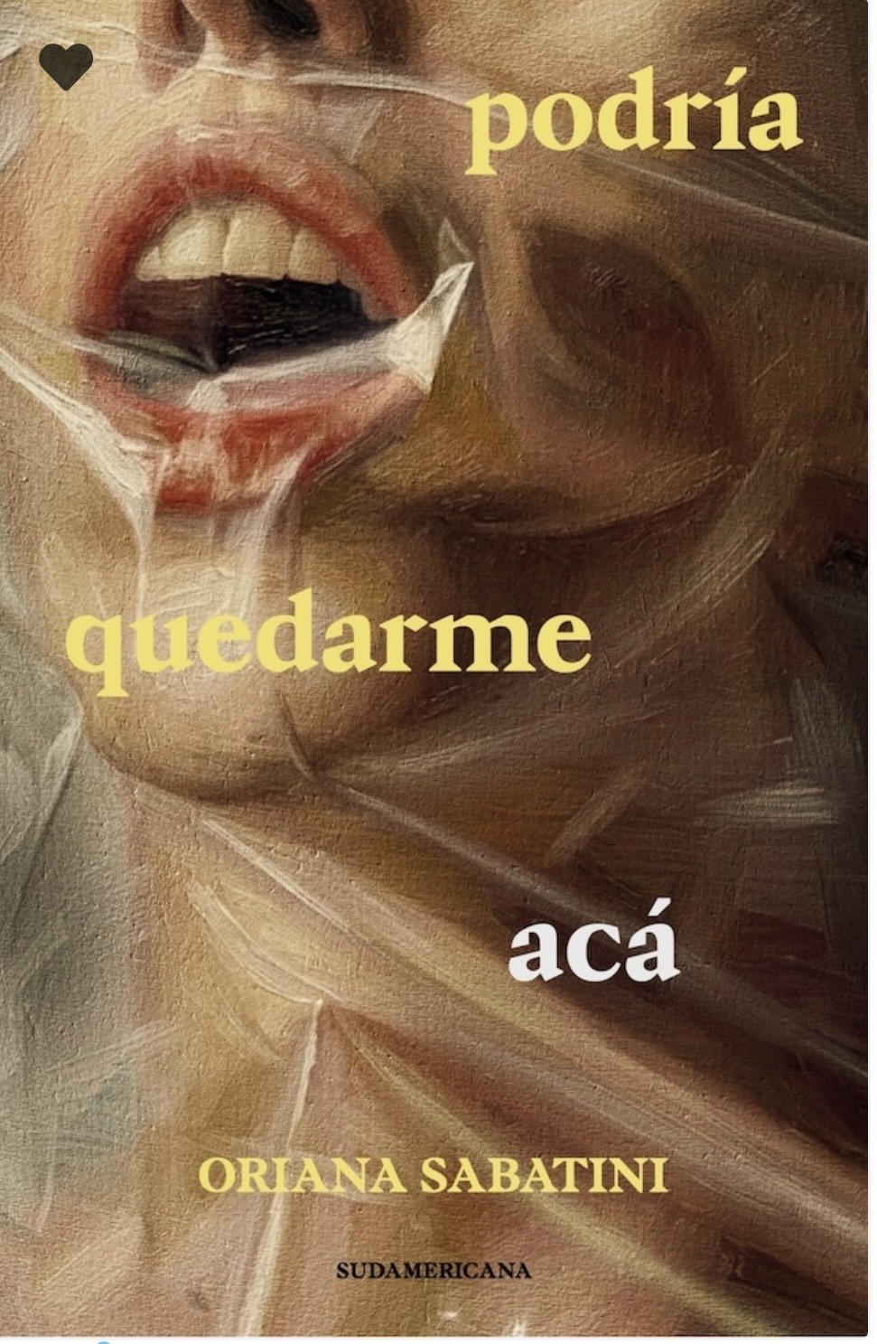Podría quedarme aca