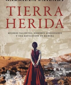 Tierra herida Gabriela Hexilart