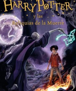 Harry Potter y Las Reliquias de la Muerte J.K.Rowling