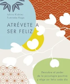 ATREVETE A SER FELIZ