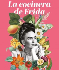LA COCINERA DE FRIDA