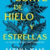Una Corte de Hielo y Estrellas (Libro 4)Sarah J. Maas