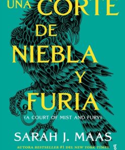 Una Corte de Niebla y Furia (Libro 2) Sarah J. Maas