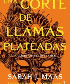 Una Corte de Llamas Plateadas (Libro 5 ) Sarah J. Maas